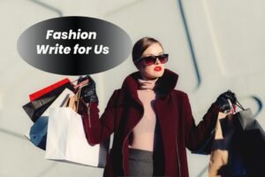 write for us + areyoufashion